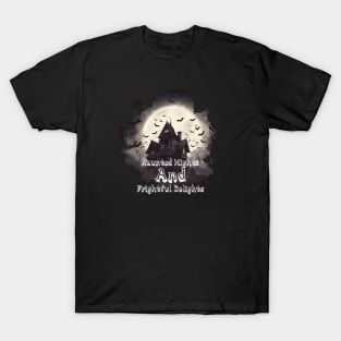 Haunted Nights and Frightful Delights T-Shirt